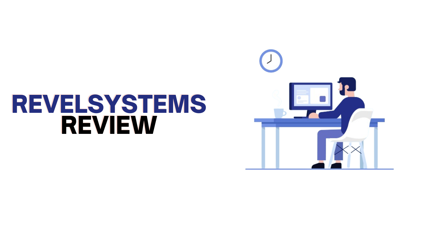 Revelsystems Review