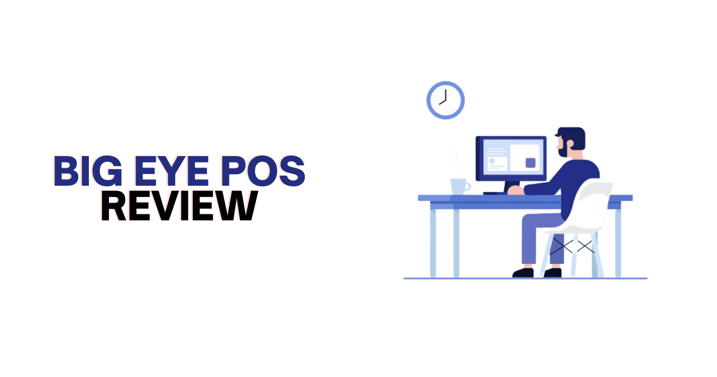 Big Eye POS Review