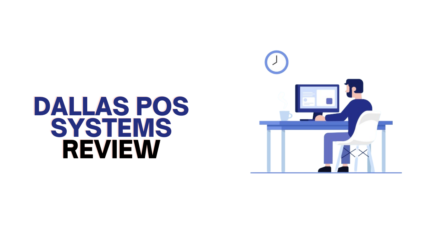 Dallas POS Systems Review