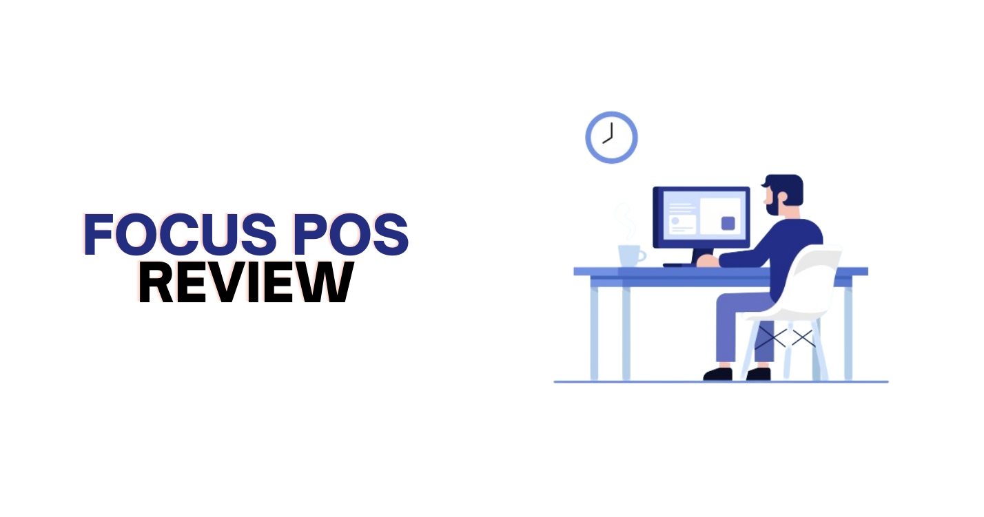 Focus POS Review