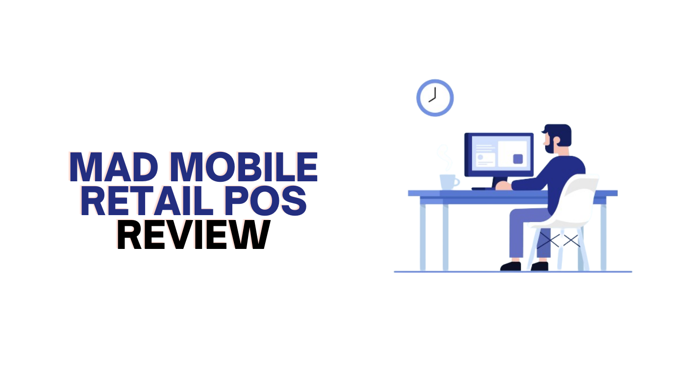 Mad Mobile Retail POS Review