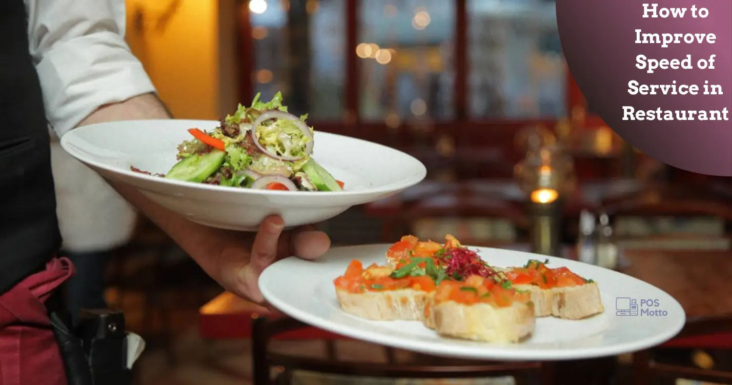 How to Improve Speed of Service in Restaurant
