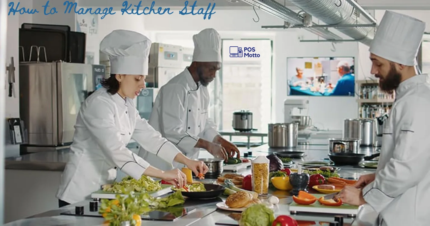 How to Manage Kitchen Staff