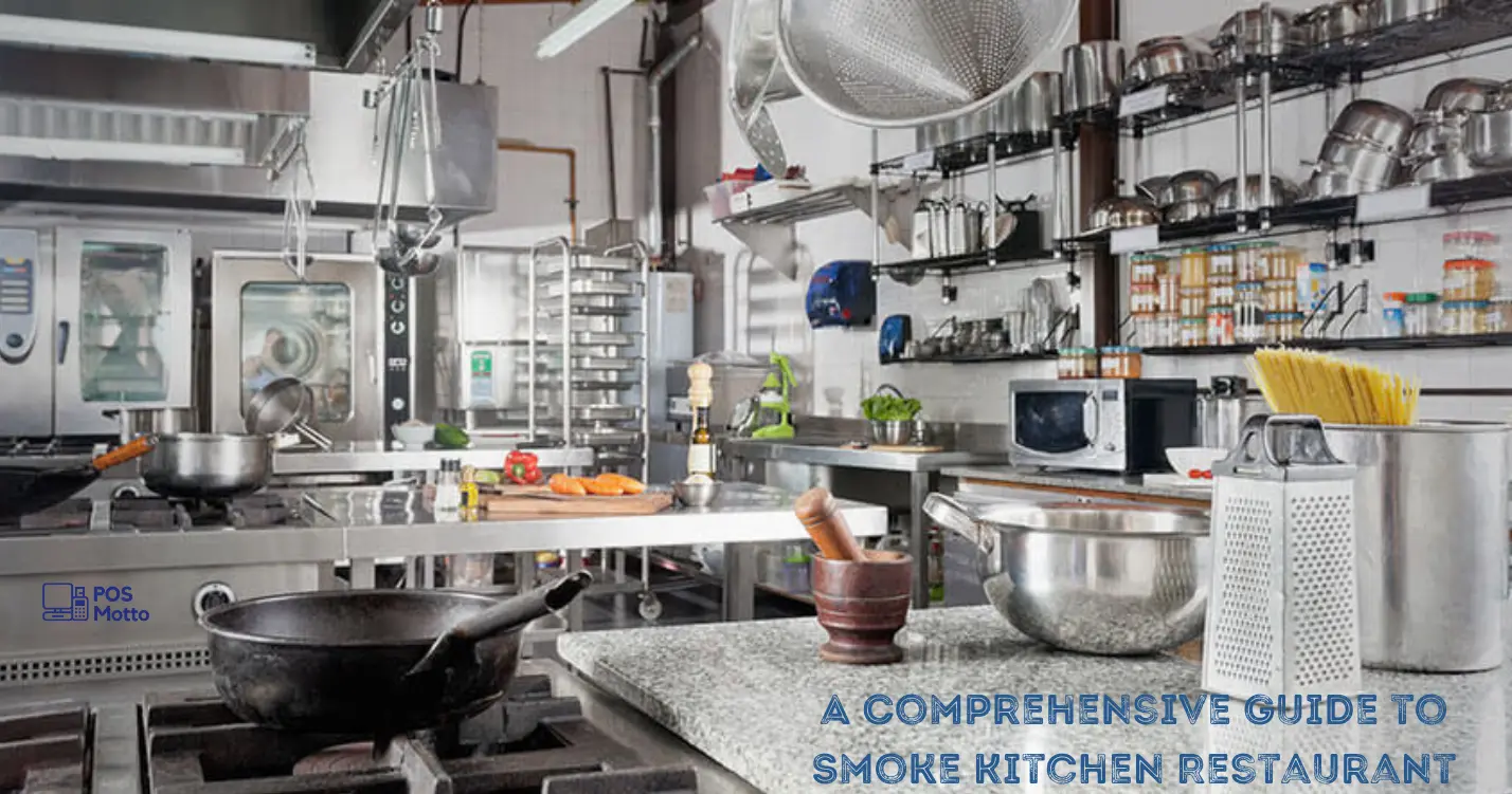 A Comprehensive Guide to Smoke Kitchen Restaurant Startup
