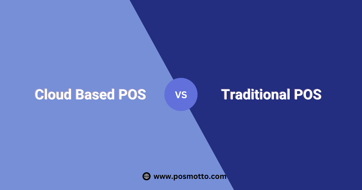 Cloud Based POS vs Traditional POS