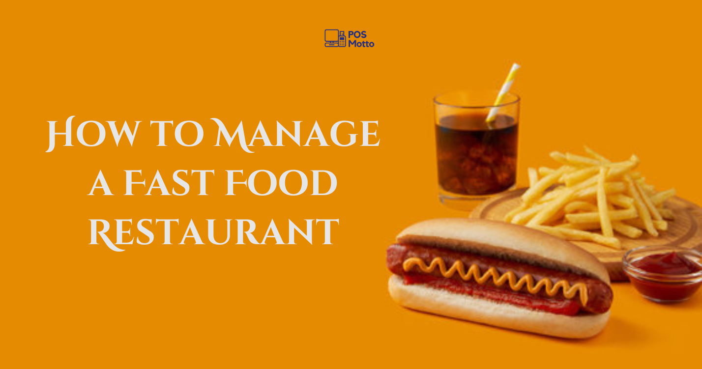 How to Manage a Fast Food Restaurant