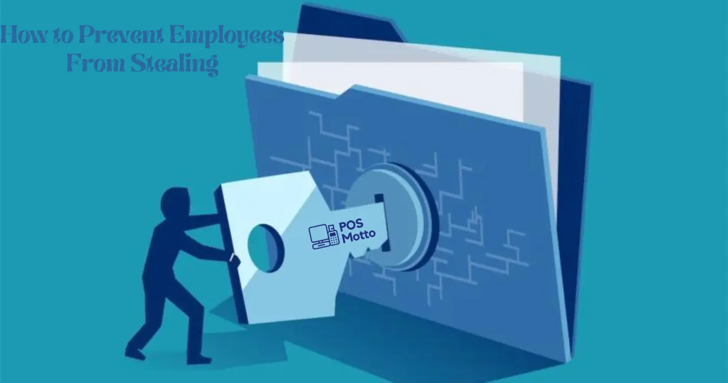 How to Prevent Employees From Stealing