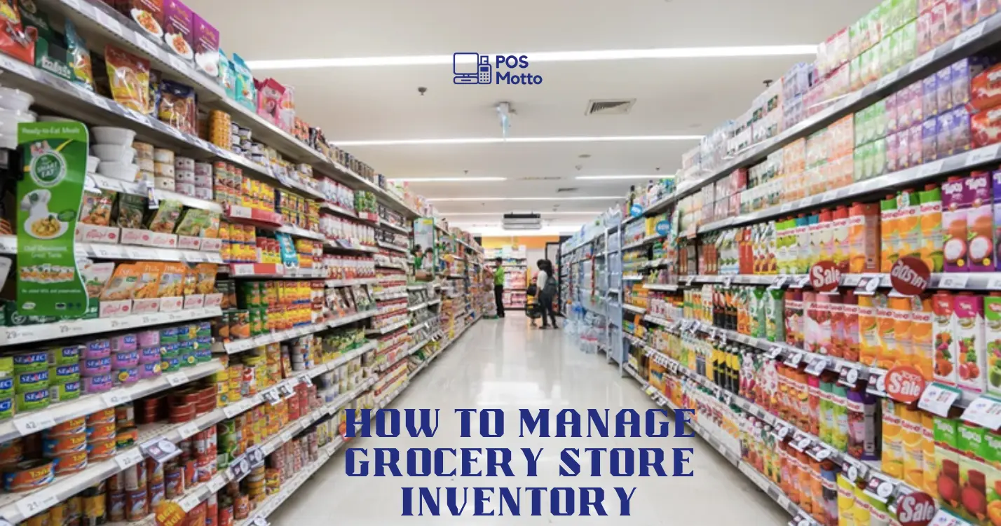 How to Manage Grocery Store Inventory
